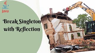 Break Singleton Using Reflection | Singleton Class Reflection Vulnerability & Protection