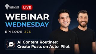 🔴 Webinar Wednesday 225 ⚡️ AI Content Routines + Q&A