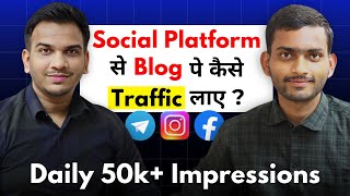 How To Get Traffic on Blog through Social Platforms | Blog Par Traffic Kaise Laye ? @SatishKVideos