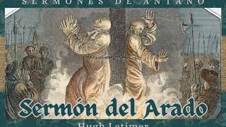 Sermón del Arado | Hugh Latimer