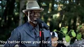 Medicine Man Keb Mo   waiting for  a cure for Trumps uncolled for Covid spreading and killing