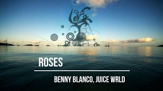 benny blanco, Juice WRLD - Roses ft. Brendon Urie