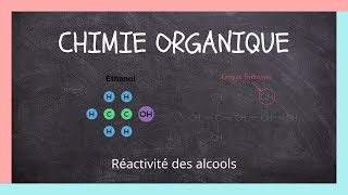 Chimie Organique : Réactivité des alcools