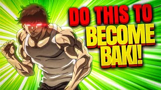 How To Look And Fight Like Baki! (Baki's Real Life Training Program)