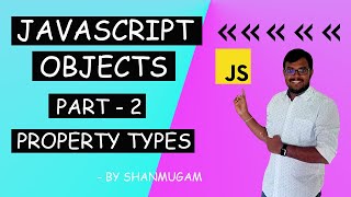 JavaScript Objects | part - 2 | Object Property Types | JS In-depth | Basic JavaScript Tutorial