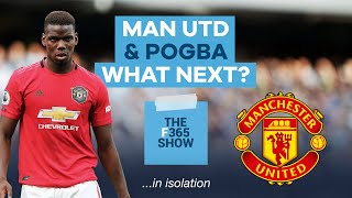 Man Utd and Pogba - What next? | The Football365 Isolation Show