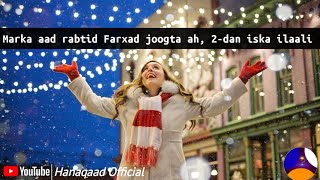 Marka aad Rabtid Farxad Joogta ah 2-daa Iska Ilaali |Hanaqaad Official|