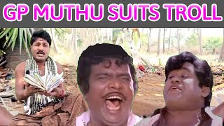 - GP MUTHU SUITS TROLL | Gp muthu Comedy | Gp Muthu Official | Supera Irukku