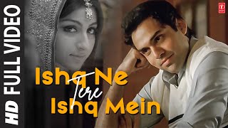"Ishq Ne Tere Ishq Mein" Video Song | K.K| Jayesh Gandhi | Aahista Aahista |Abhay deol,Soha Ali Khan