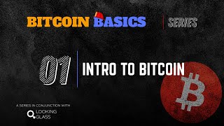 Basics_01: Intro To Bitcoin