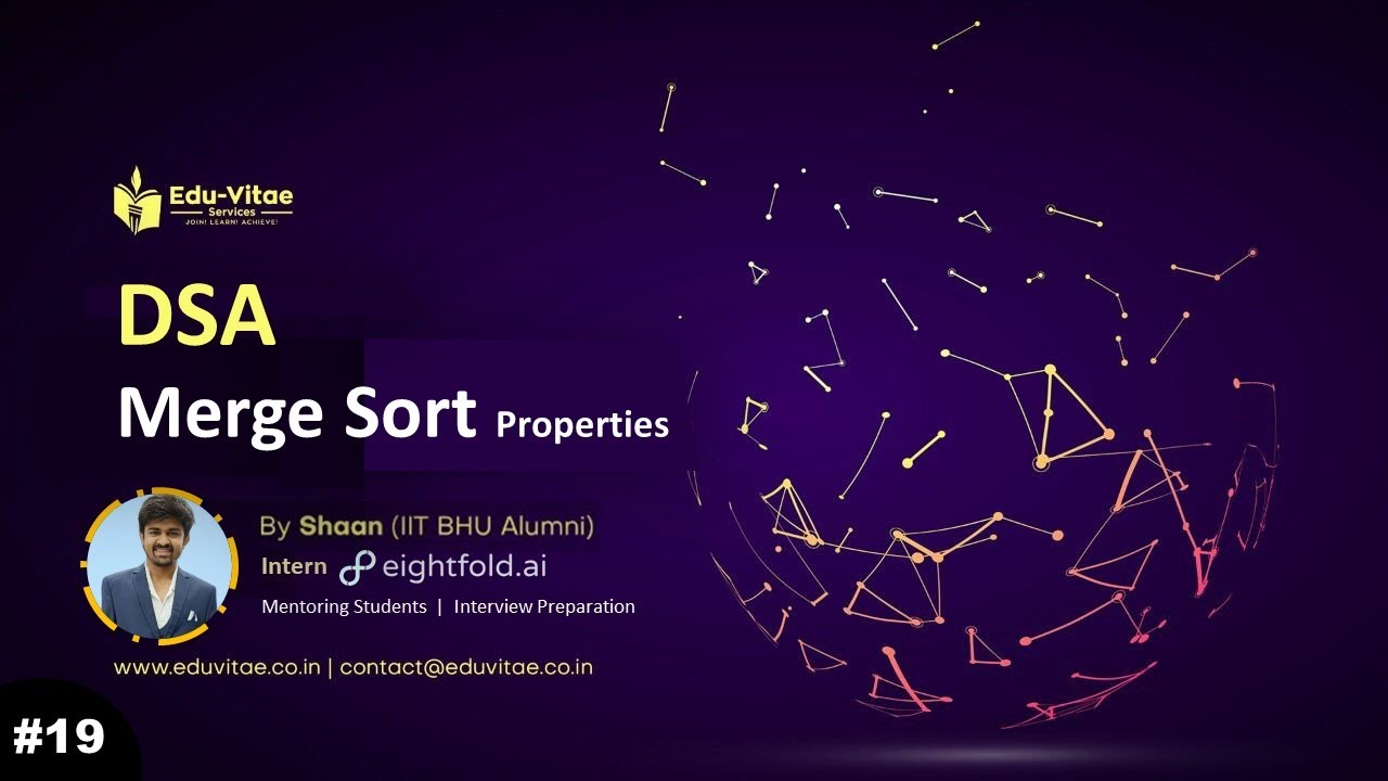 Merge Sort Properties | DSA Full Course | Lecture - 19 | EduVitae ...