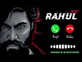 Rahul Name Ringtone With Kgf 🔥 | New_Mobile_Ringtone 💔 | Ravi.K.D.Status