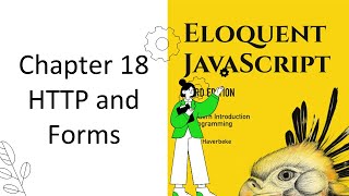 Eloquent JavaScript 18: HTTP and Forms END of the series