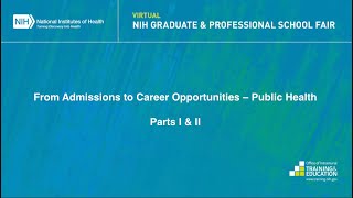 From Admissions to Career Opportunities: Public Health Parts I & II