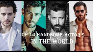 top 10 most handsome actors in the world 2024 Videxpro