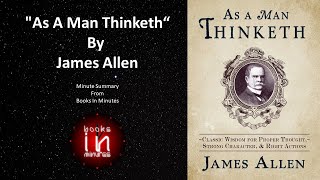 As A Man Thinketh By James Allen Summary Review #selfhelpbooks #audiobook #asamanthinketh#jamesallen