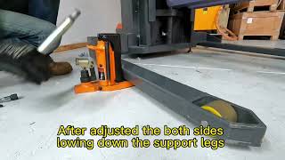 How to adjust support legs for JIALIFT straddle legs walkie stacker