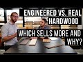 Engineered vs. Real Hardwood Floors: Which Sells More, And Why?!