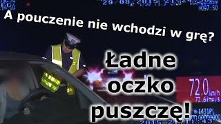 A jakieś pouczenie nie wchodzi w grę? Ładne oczko puszczę! - Na drogach