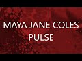 Pulse - Maya Jane Coles