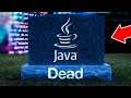 Is Java Dead? - Is it no longer useful?