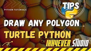 How to draw any polygon sign using python turtle 2022