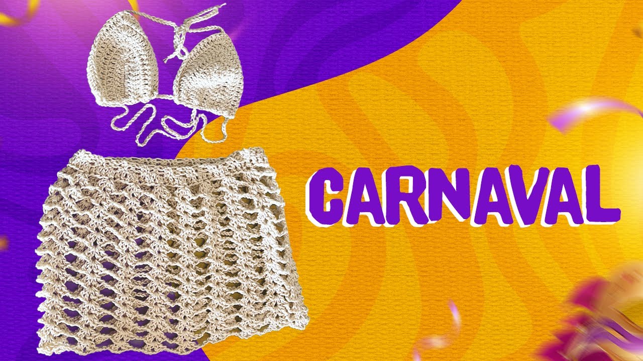 Look De Carnaval Em Crochê Youtube