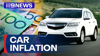 Cost of owning a car triples amid inflation according to new data | 9 News Australia