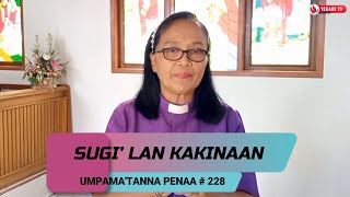 UMPAMA'TANNA PENAA 228 - SUGI’ LAN KAKINAAN