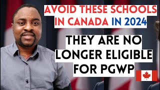 AVOID These COLLEGES in CANADA No Longer ELIGIBLE for PGWP in 2024 | International Students BEWARE