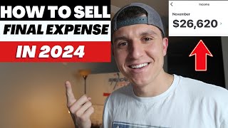 How To Sell Final Expense Life Insurance In 2024 : Complete beginners guide