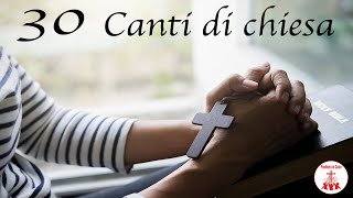 30 bei canti di Chiesa