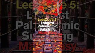 LeetCode 5: Longest Palindromic Substring Made Easy #shorts #short