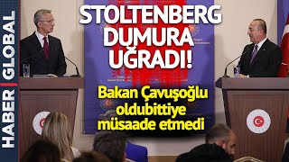 YOK ÖYLE YAĞMA! Çavuşoğlu'nun "Finlandiya ve İsveç" Açıklaması Stoltenberg'i Dumur Etti!
