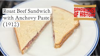 Roast Beef Sandwich with Anchovy Paste (1912) on Sandwiches of History⁣