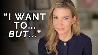 How To Stop Talking Yourself Out Of The Life You Want