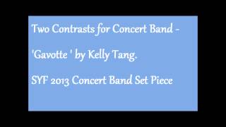 Two Contrast for Concert Band - Gavotte by Kelly Tang | SYF 2013 Concert Band Set Piece