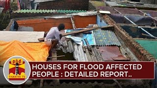 Houses for Flood Affected People : Detailed Report from Saidapet Camp