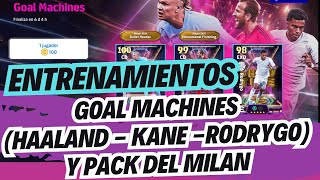 🔥 ENTRENAMIENTOS GOAL MACHINES (HAALAND - KANE -RODRYGO) Y PACK DEL MILAN  #efootball