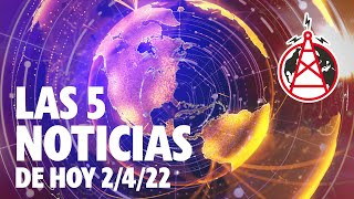 LAS 5 NOTICIAS DE HOY // 2 DE ABRILDEL 2022