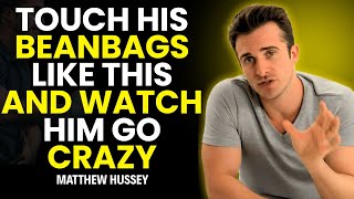 HOW TO GIVE HIM A MIND-BLOWING INTIMATE MASSAGE | Matthew Hussey