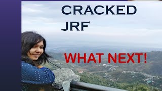 WHAT NEXT AFTER CLEARING CSIR-UGC-JRF | ICMR JRF | Tips