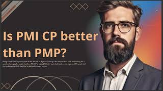 IS PMI CP BETTER THAN PMP