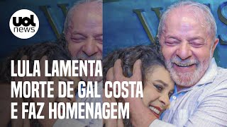 Lula lamenta a morte de Gal Costa: 'uma das maiores cantoras do mundo'; Dilma posta homenagem