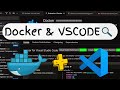 Docker and Visual Studio Code: A Step by Guide to an Ultimate Local Development Workflow