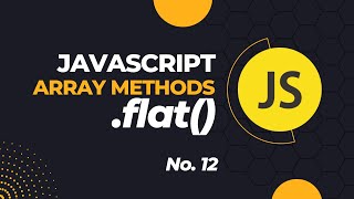 learn array flat method in javascript the right way