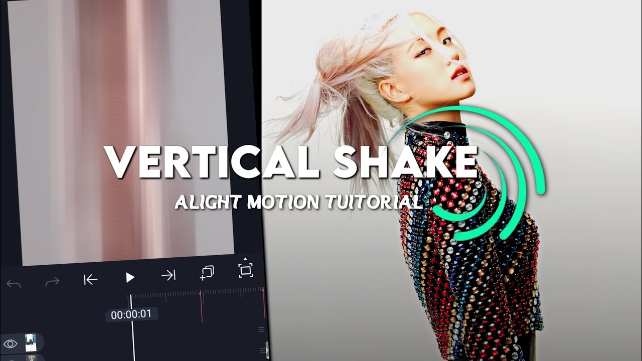 Vertical Shake Tuitorial In Alight Motion With Presets Youtube