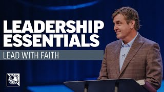 Lead with Faith [Leadership Essentials] • Pastor Allen Jackson