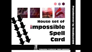 【東方】House set of Impossible Spell Card (DarkGio-P's Version)【ハウスリミックス】