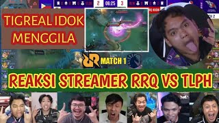 RRQ VS TLPH MATCH 1 ESL SNAPDRAGON, TIGREAL IDOK MENGGILA , REAKSI PARA STREAMER RRQ VS TLPH